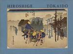 Hiroshige Tokaido. Serie delle cinquantatré stazioni