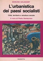 L' urbanistica dei paesi socialisti. Città territorio e struttura sociale