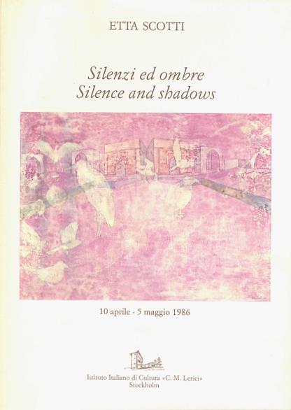 Silenzi ed ombre. Silence and shadows - Etta Scotti - copertina