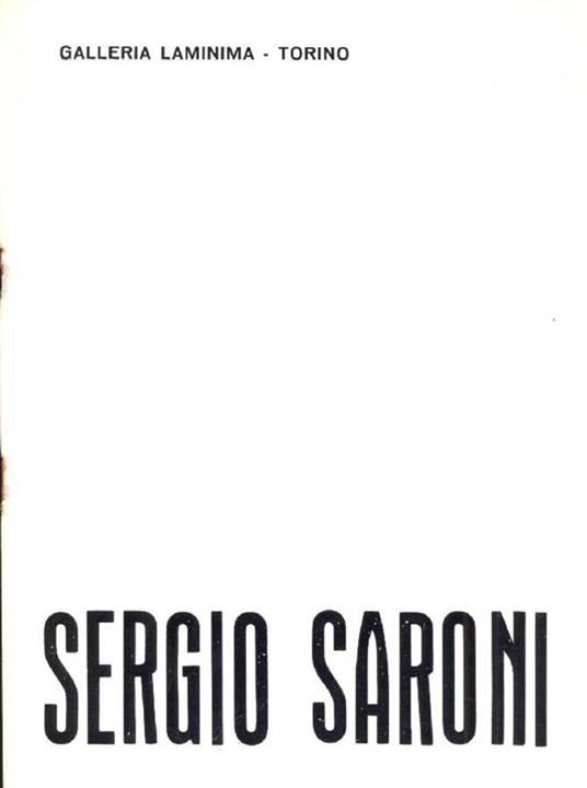 Sergio Saroni. Incisioni e disegni dal 1964 - Sergio Saroni - copertina