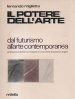 Il potere dell'arte. Dal futurismo all'arte contemporanea