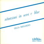 Olga Minardo. Situazioni in ocra e blue