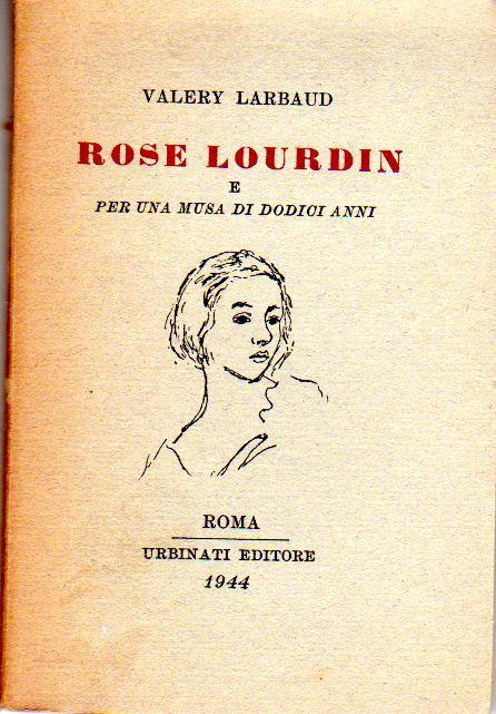 Rose Lourdin e per una musa di dodici anni - Valéry Larbaud - copertina