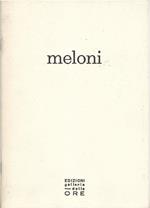 Gino Meloni. Campi di granoturco. Figure. Nature morte