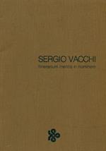 Sergio Vacchi. Itinerarium mentis in hominem