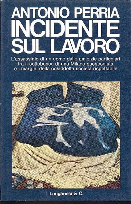 Incidente sul lavoro - Antonio Perria - copertina