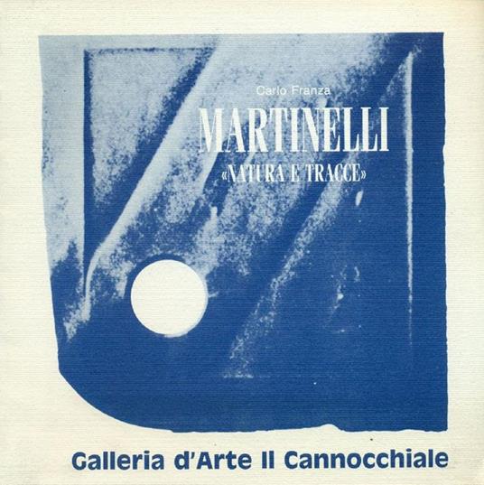 Martinelli. ''Natura e tracce'' - Carlo Franza - copertina