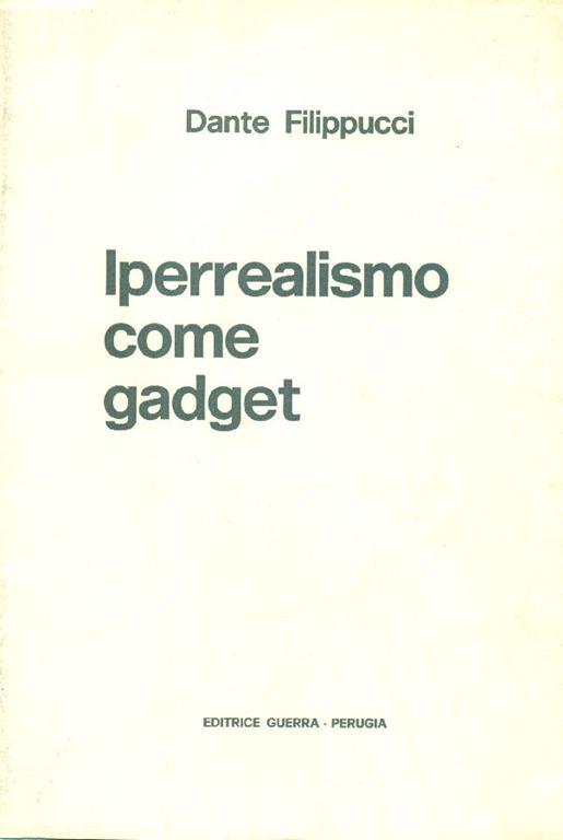 Iperrealismo come gadget - Dante Filippucci - copertina