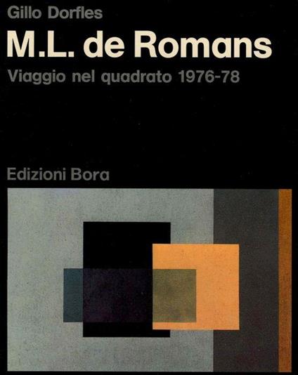 M.L. de Romans. Viaggio nel quadrato 1976-78 - Gillo Dorfles - copertina