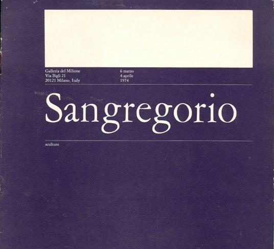 Sangregorio. Sculture - Giancarlo Sangregorio - copertina