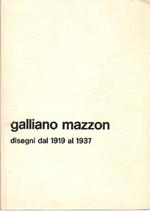 Galliano Mazzon. Disegni dal 1919 al 1937