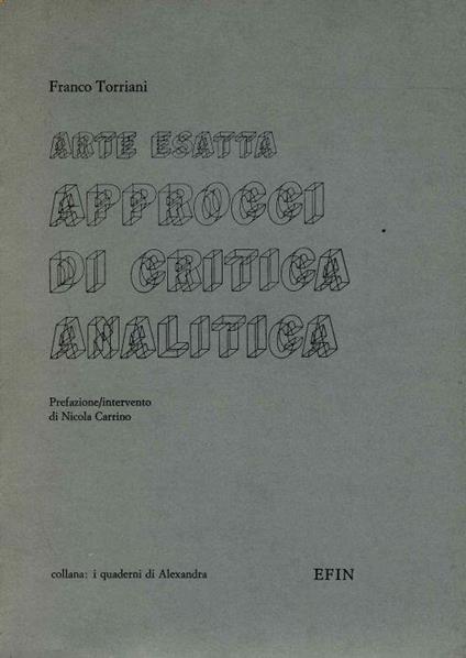 Arte esatta. Approcci di critica analitica - Franco Torriani - copertina