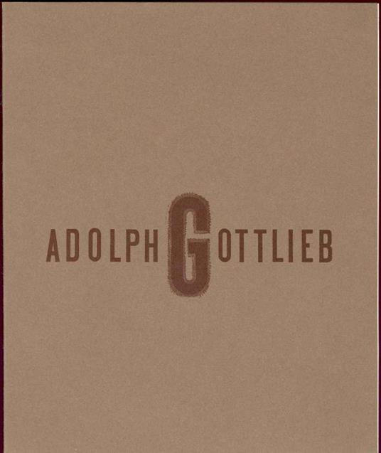 Adolph Gottlieb - Adolph Gottlieb - copertina