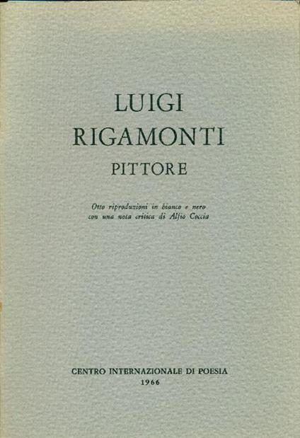 Luigi Rigamonti pittore - Luigi Rigamonti - copertina