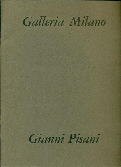 Gianni Pisani. Le contraddizioni apparenti di Gianni Pisani - Ferdinando Bologna - copertina