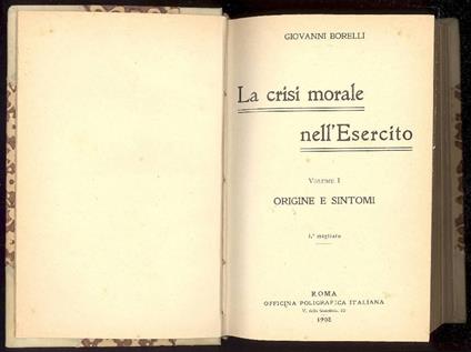 La crisi morale nell'esercito. Volume I. Origine e sintomi - Giovanni Borelli - copertina