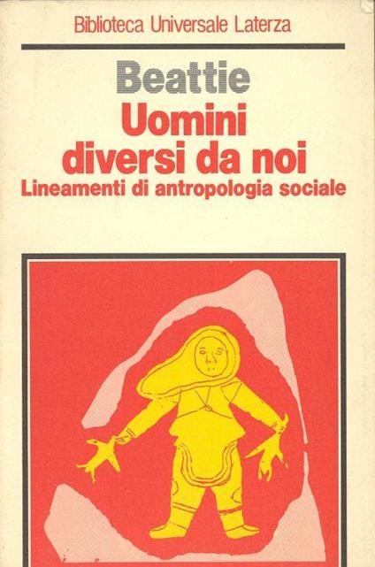 Uomini diversi da noi. Lineamenti di antropologia sociale - John Beattie - copertina