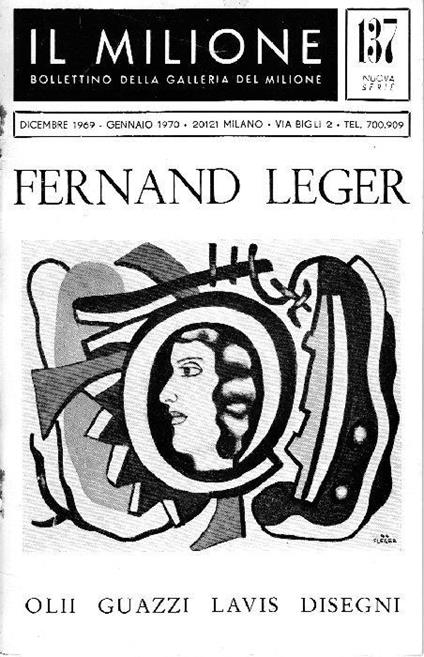 Fernand Leger. Olii Guazzi Lavis Disegni - Fernand Leger - copertina