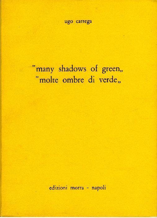 many shadows of green'' ''molte ombre di verdè' - Ugo Carrega - copertina