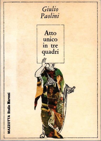 Atto unico in tre quadri - Giulio Paolini - copertina