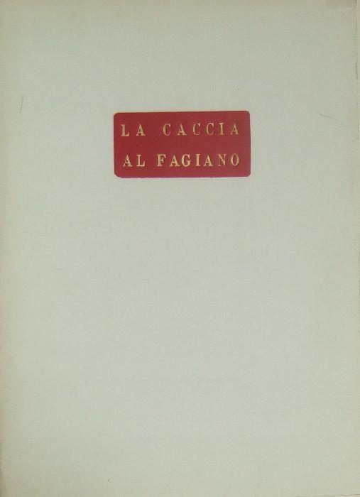 La caccia al fagiano - Luigi Bartolini - 2