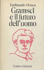 Gramsci e il futuro dell'uomo