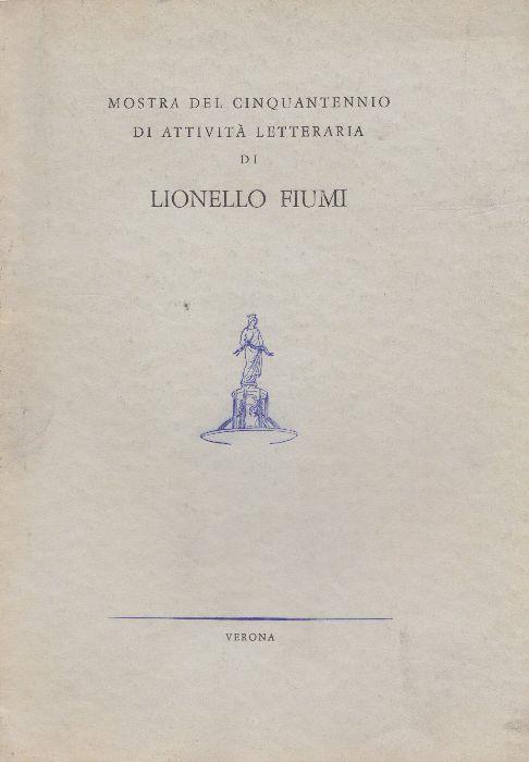 Mostra del cinquantennio di attività letteraria di Lionello Fiumi - André Pézard - copertina