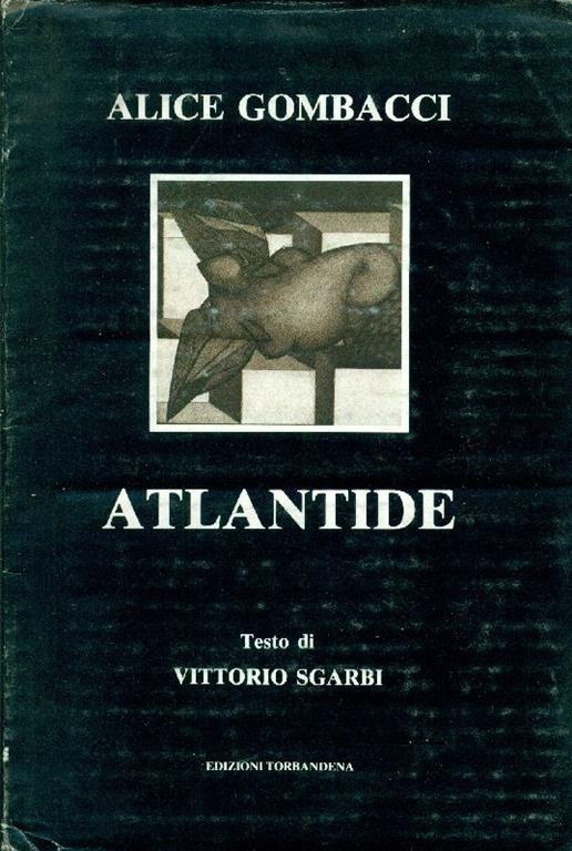 Alice Gombacci. Atlantide - Vittorio Sgarbi - copertina