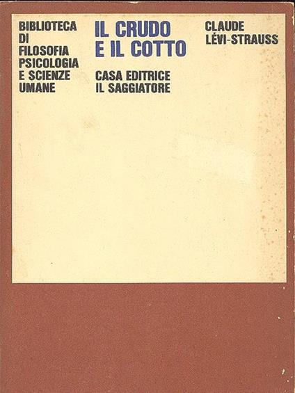 Il crudo e il cotto - Claude Lévi-Strauss - copertina