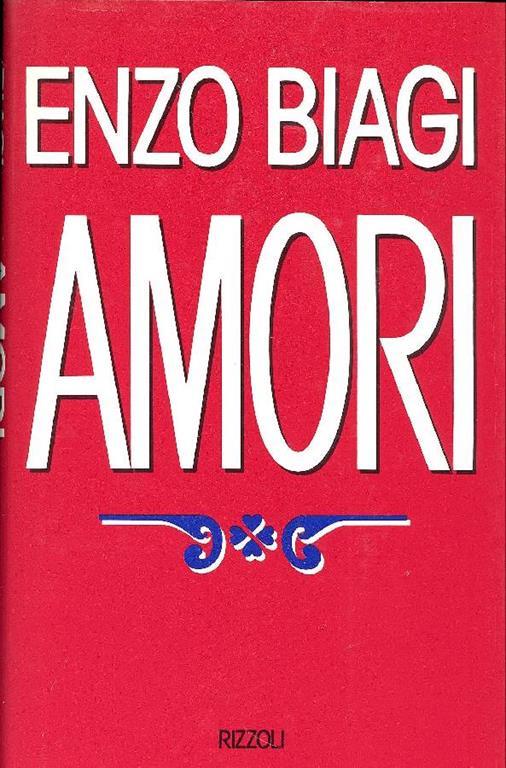 Amori - Enzo Biagi - copertina