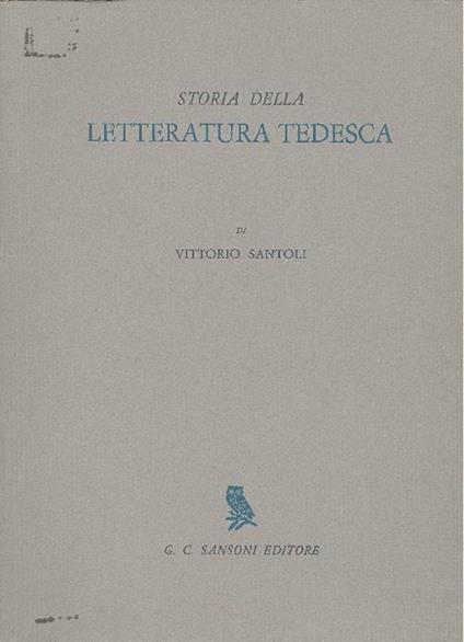 Storia della letteratura tedesca - Vittorio Santoli - copertina