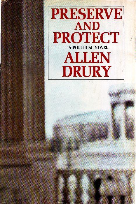 Preserve and protect - Allen Drury - copertina