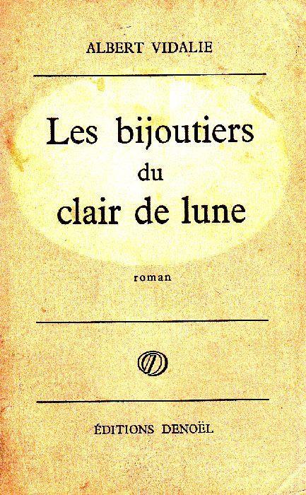 Les bijoutiers du clair de lune - Albert Vidalie - copertina