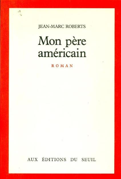 Mon père américain - Jean-Marc Roberts - copertina