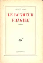 Le bonheur fragile