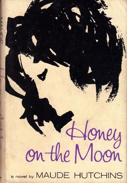 Honey on the Moon - Maude Hutchins - copertina