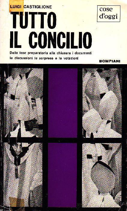 Tutto il Concilio - Luigi Castiglione - copertina