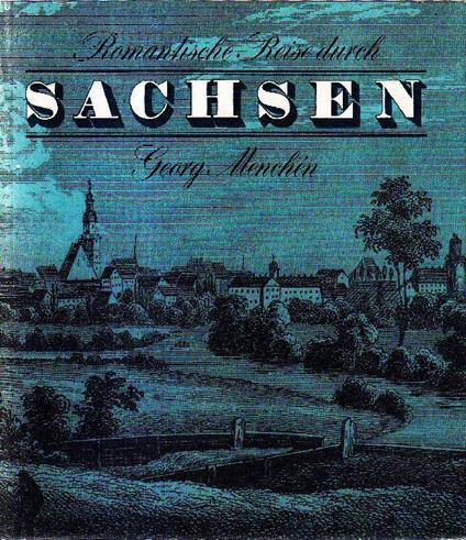 Romantische Reise durch Sachsen - Georg Menchen - copertina