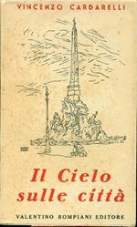 Il cielo sulle città. Prima edizione