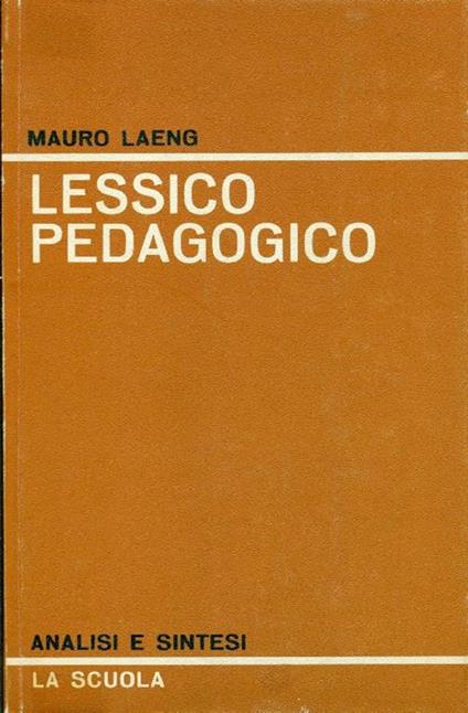 Lessico pedagogico - Mauro Laeng - copertina