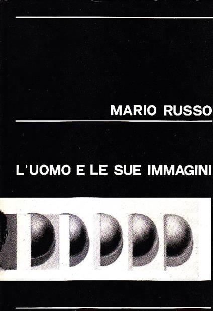 Mario Russo. L'uomo e le sue immagini - Mario Russo - copertina