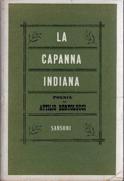 La capanna indiana - Attilio Bertolucci - copertina