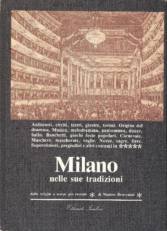 Milano nelle sue tradizioni dalle origini a tempi più recenti - Matteo Benvenuti - copertina