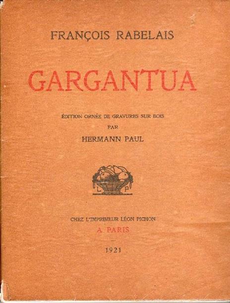 La vie tres horrificque du Grand Gargantua pere de Pantagruel - François Rabelais - 2