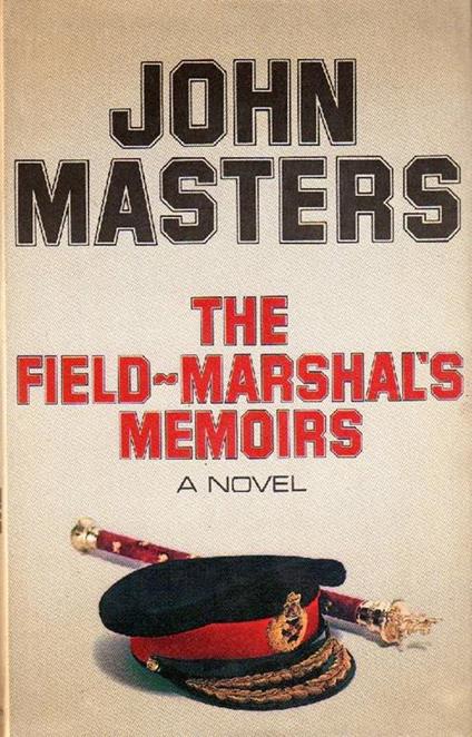 The Field-Marshal's Memoirs - John Masters - copertina