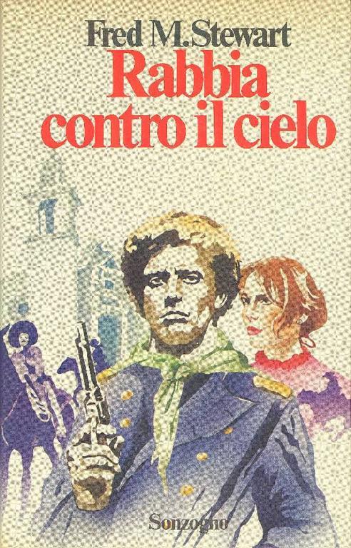 Rabbia contro il cielo - Fred M. Stewart - copertina