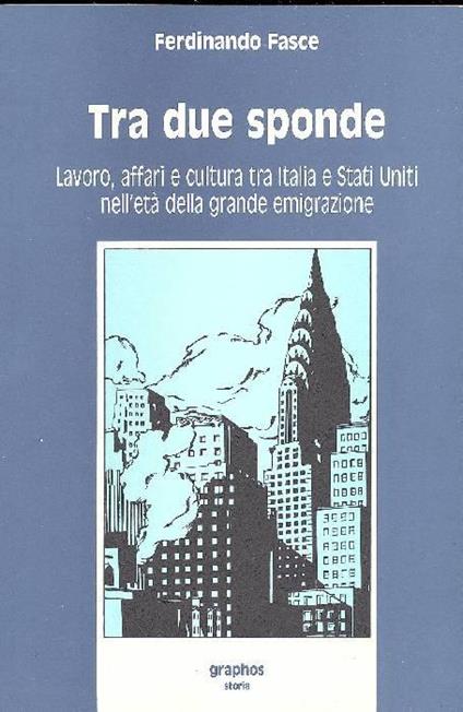 Tra due sponde - Ferdinando Fasce - copertina