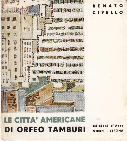 Le città americane di Orfeo Tamburi - Renato Civello - copertina