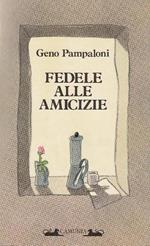 Fedele alle amicizie