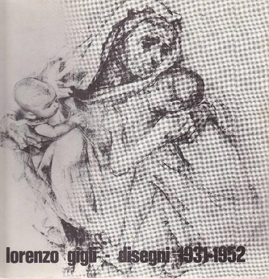 Lorenzo Gigli. Disegni 1931-1952 - Remo Brindisi - copertina